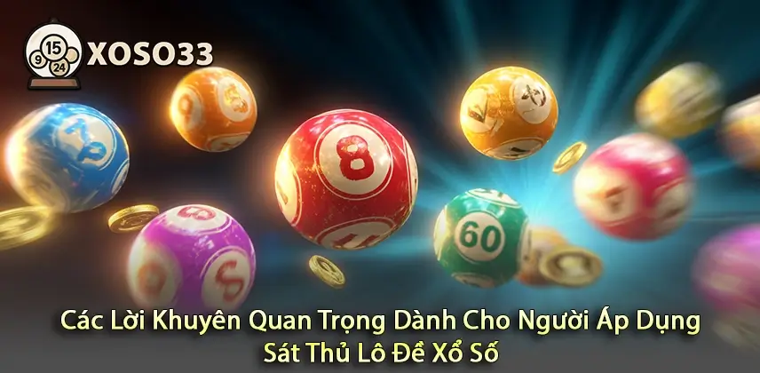Khám Phá Các Lời Khuyên Quan Trọng Cho Người Thích Chơi Lô Đề Xổ Số