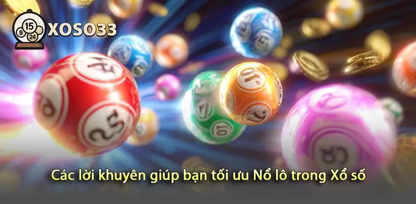 Khám phá các mẹo giúp bạn Nổ lô trong Xổ số