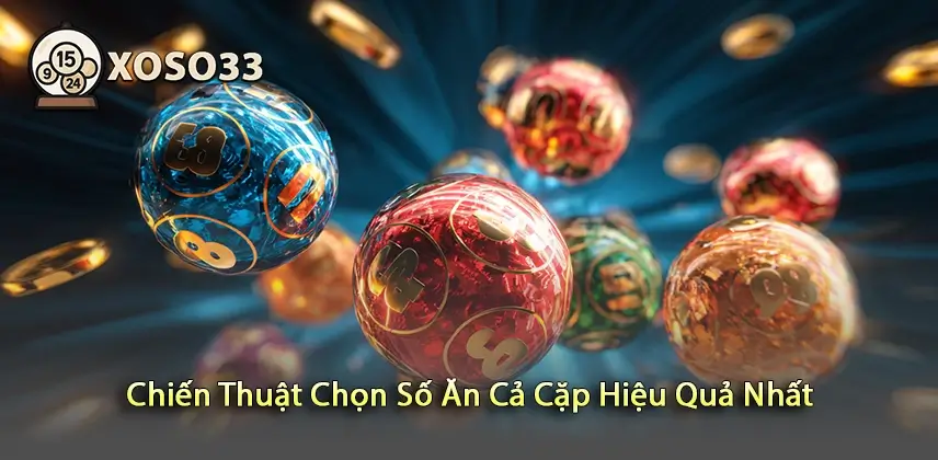 Khám Phá Chiến Thuật Chọn Số Ăn Cả Cặp Hiệu Quả