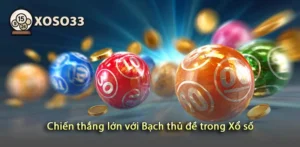 Tìm hiểu chiến lược chiến thắng lớn với Bạch thủ đề trong Xổ số