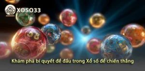 Tìm hiểu bí quyết đề đầu trong Xổ số để nâng cao cơ hội chiến thắng