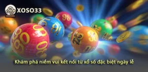 Chia sẻ niềm vui kết nối từ xổ số đặc biệt ngày lễ